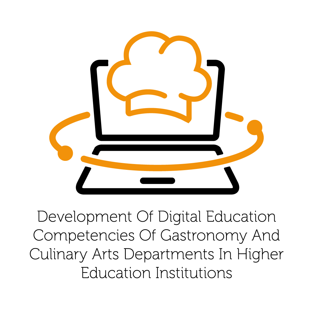 DIGI GASE - Development of Digital Education Competencies of Gastronomy and Culinary Arts Departments in Higher Education Institutions